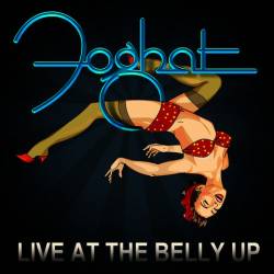 Foghat : Live at the Belly Up
